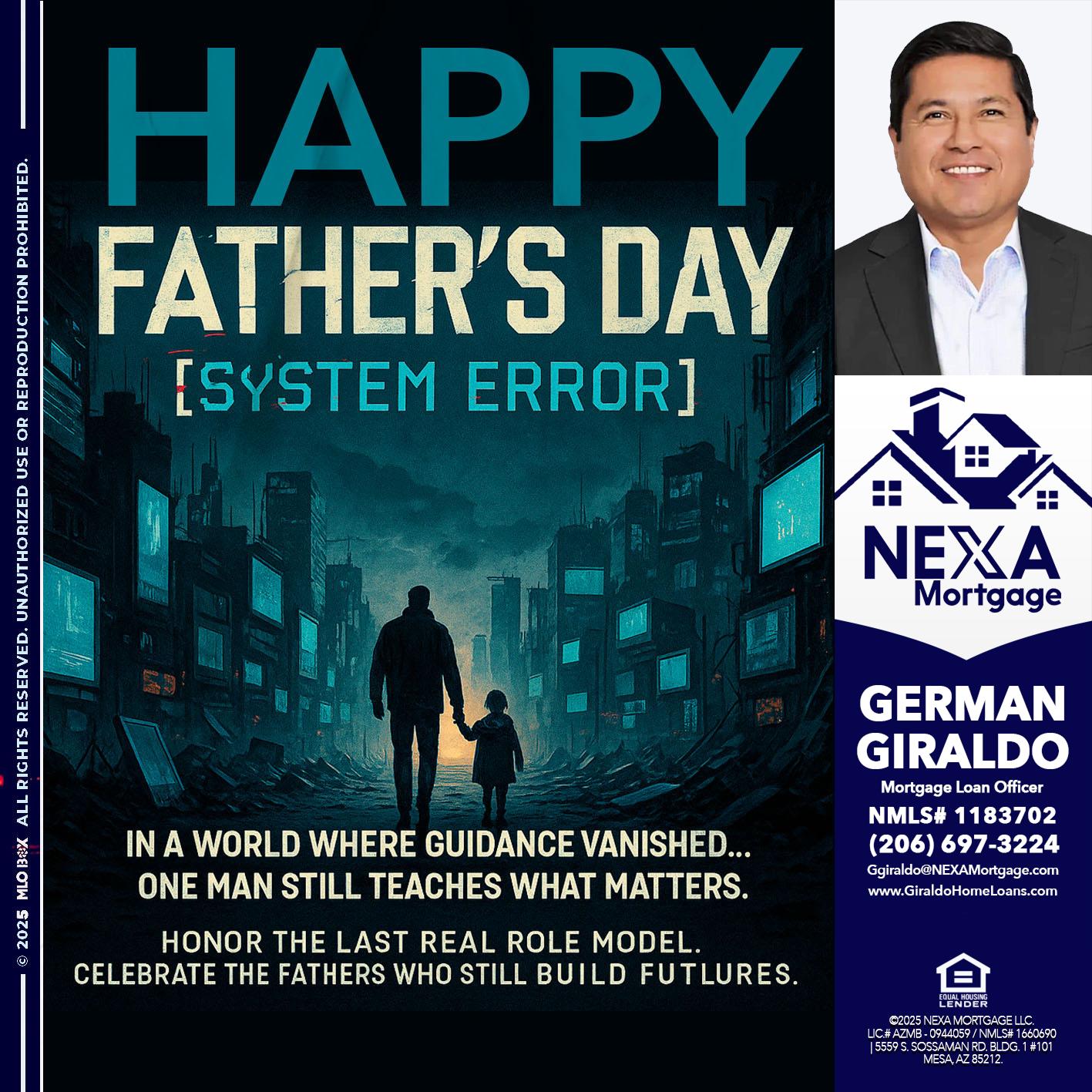 HAPPY FATHERS DAY - German Giraldo -Mortgage Loan Officer