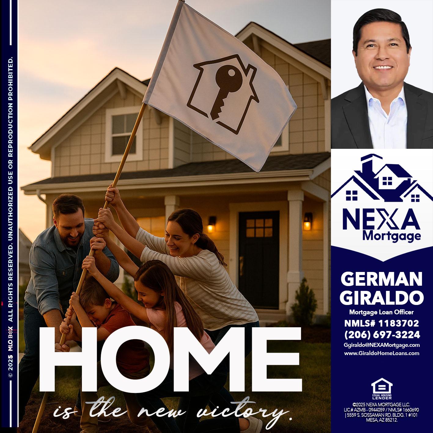 HOME IS - German Giraldo -Mortgage Loan Officer