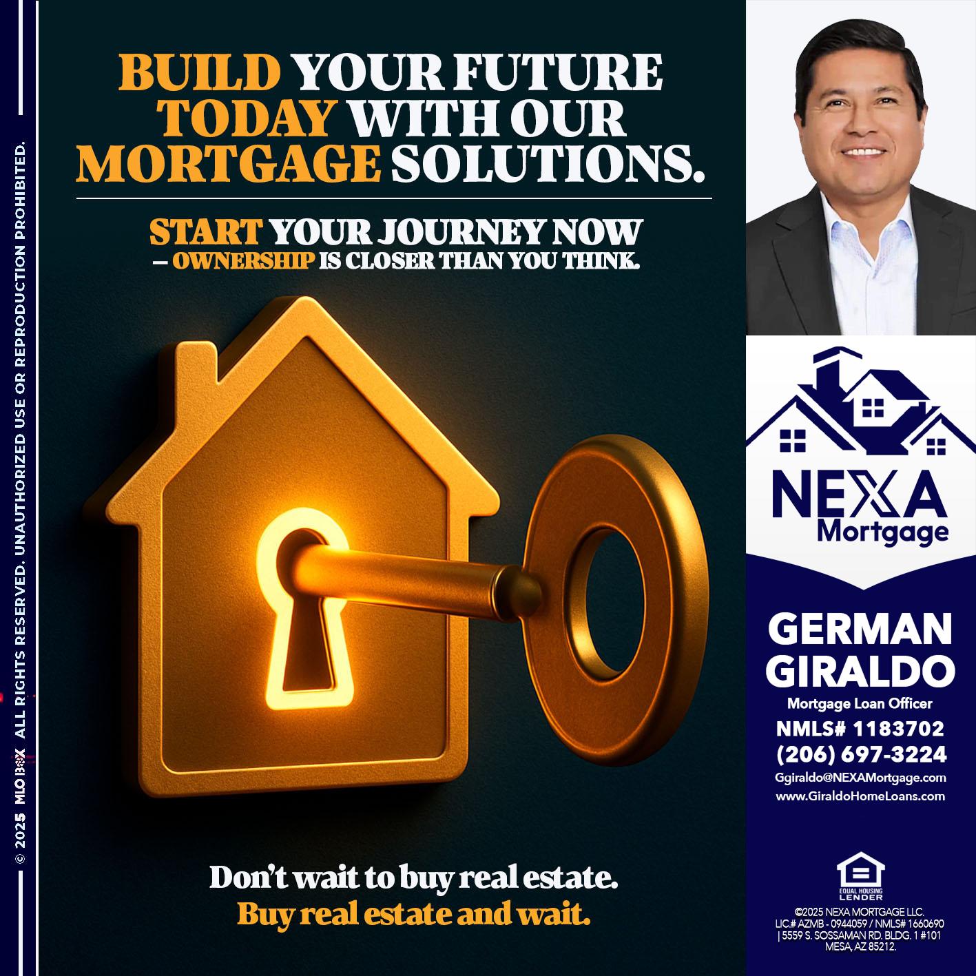 BUILD YOUR FUTURE - German Giraldo -Mortgage Loan Officer