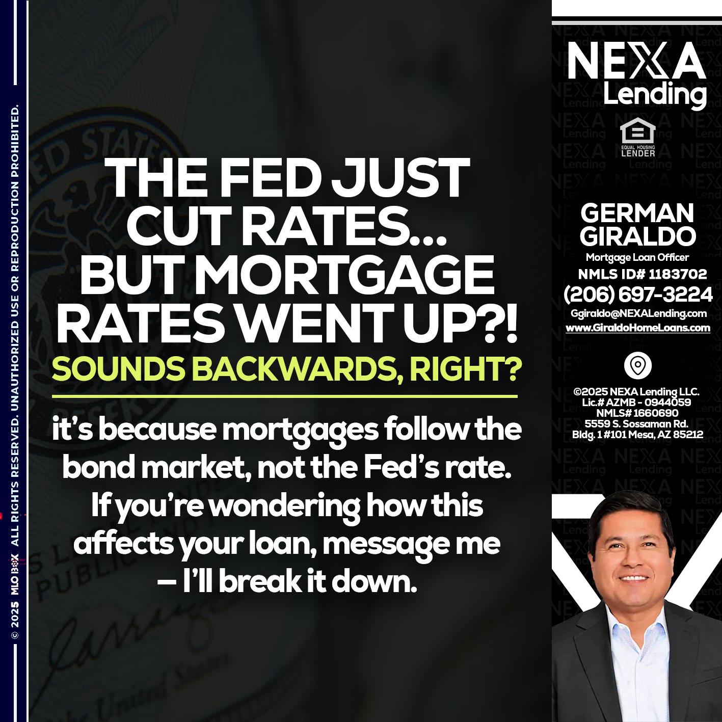 the fed just cut - German Giraldo -Mortgage Loan Officer