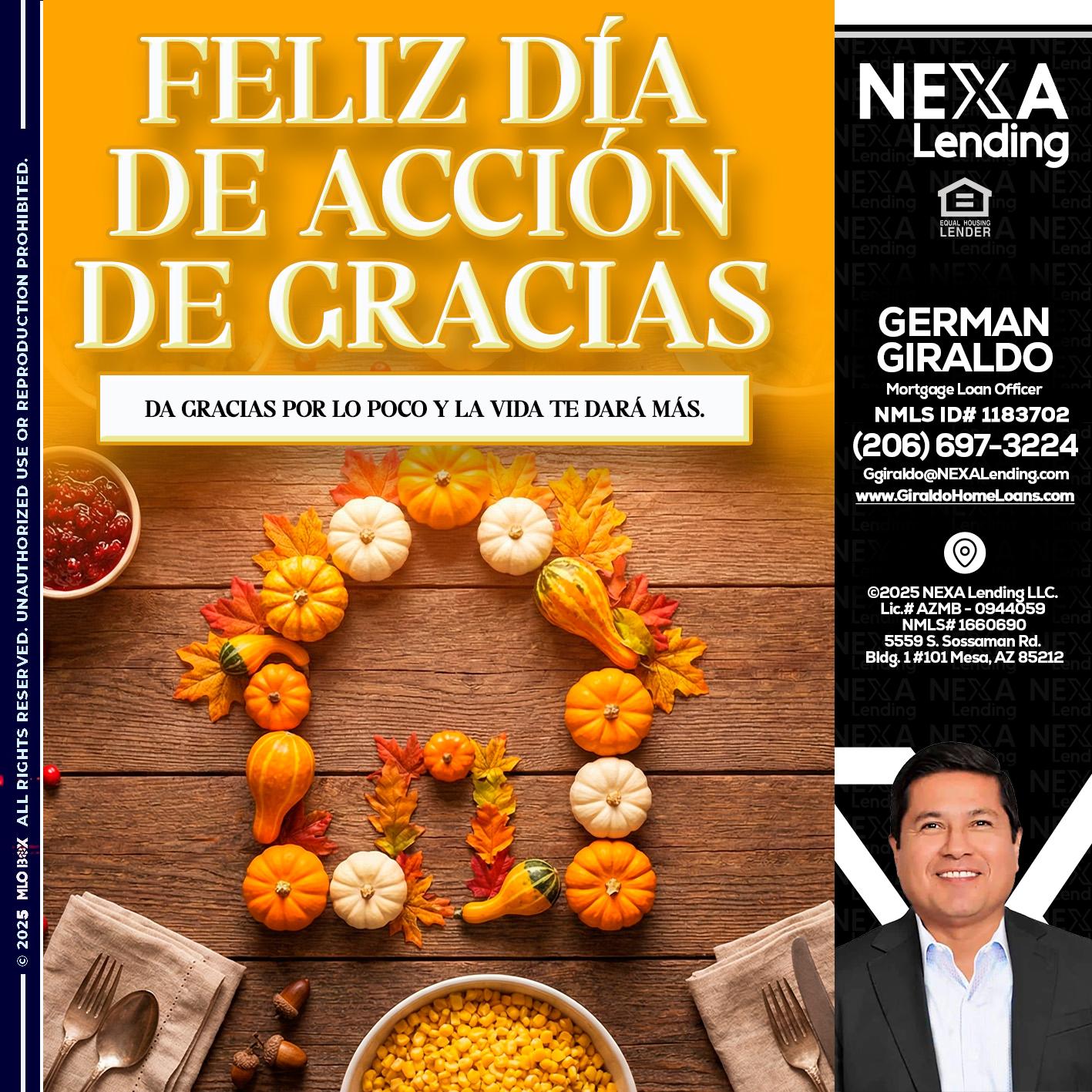 Da gracias por lo poco y la vida te dará más. - German Giraldo -Mortgage Loan Officer