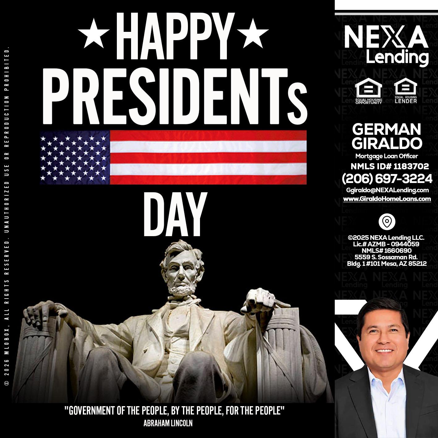 happy presidents day - German Giraldo -Mortgage Loan Officer