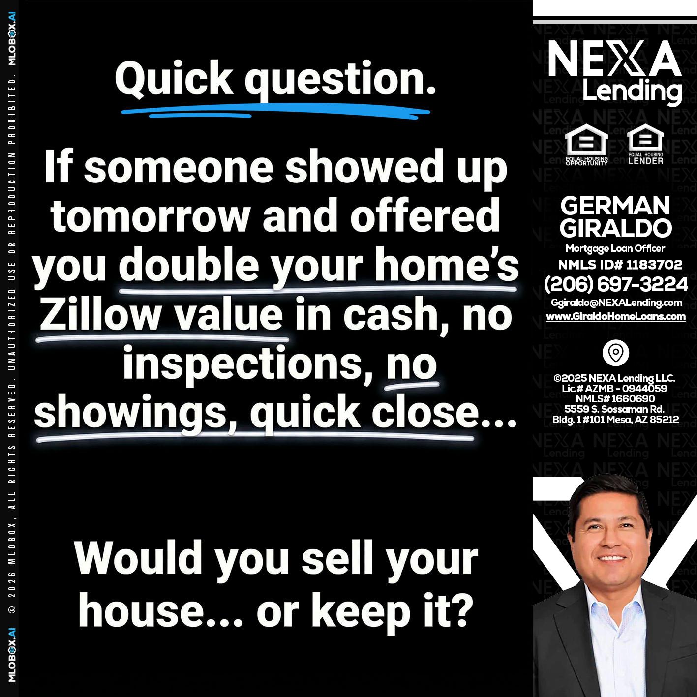 QUICK QUESTION - German Giraldo -Mortgage Loan Officer