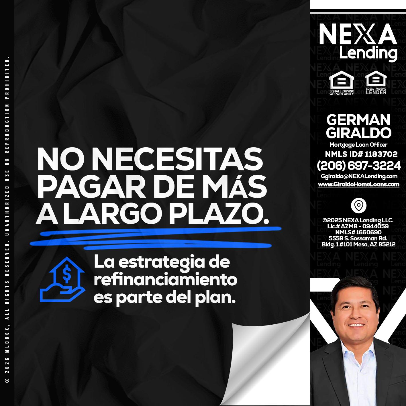 NO NECESITAS MAS - German Giraldo -Mortgage Loan Officer