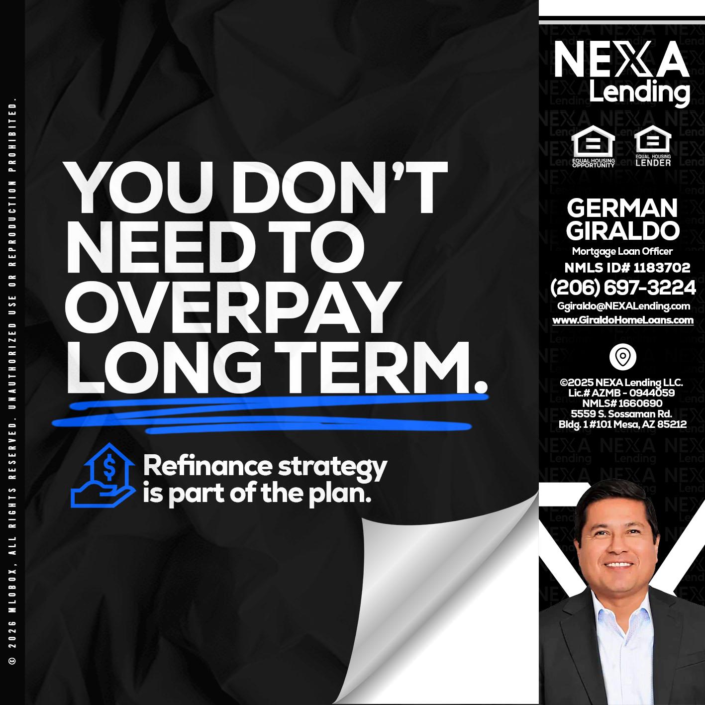 you don't need - German Giraldo -Mortgage Loan Officer