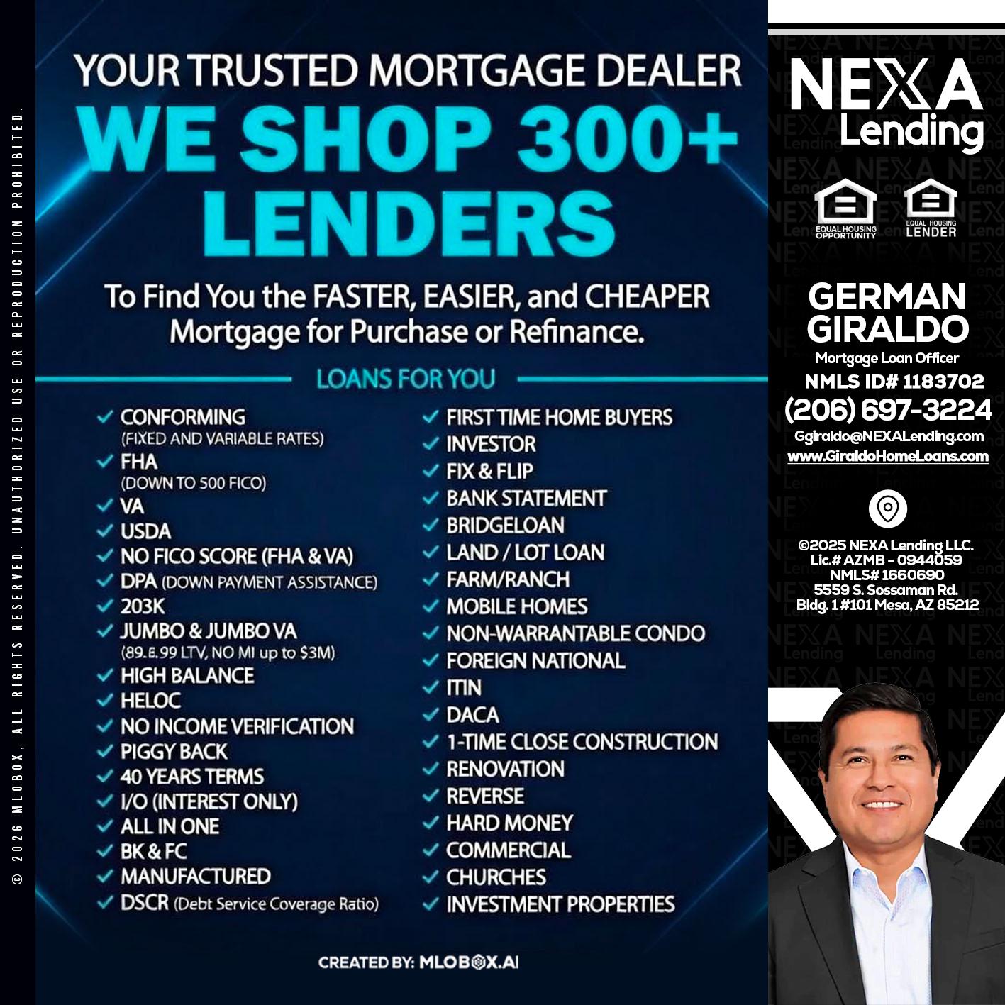 we shop 300 + lenders - German Giraldo -Mortgage Loan Officer