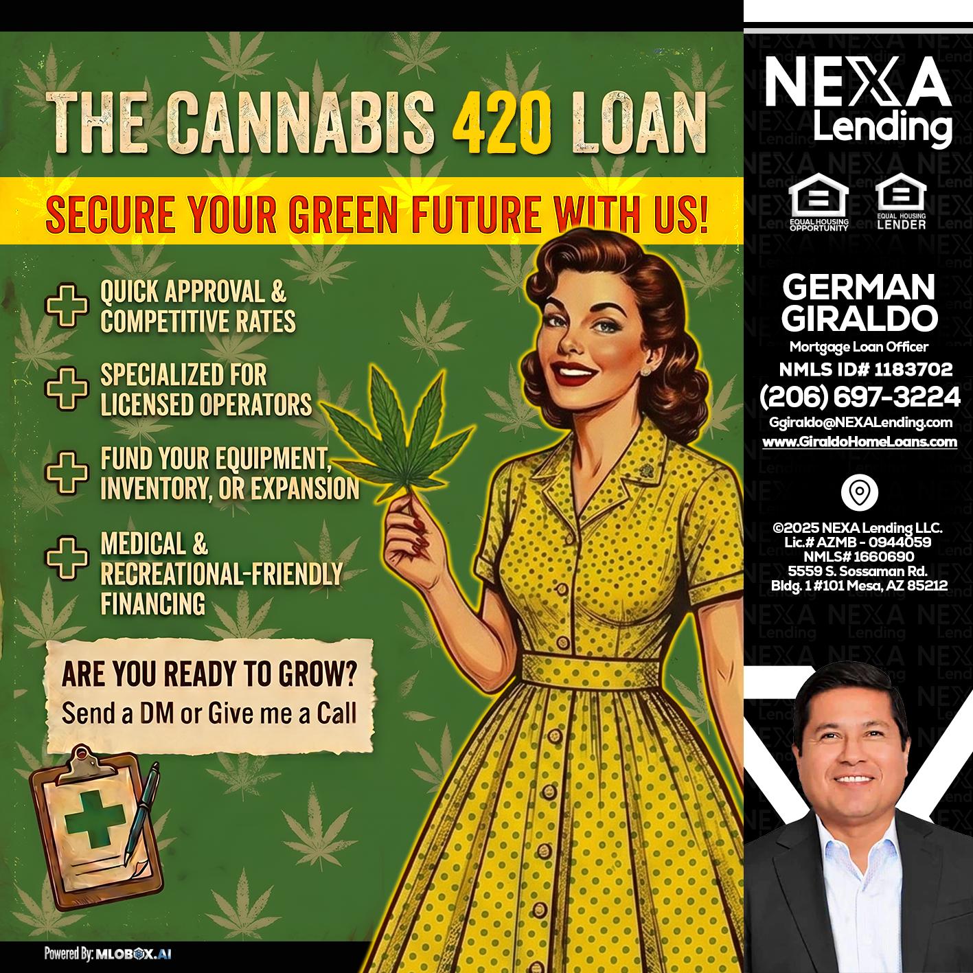 CELEBRATE 420 WITH A CANNABIS LOAN - German Giraldo -Mortgage Loan Officer