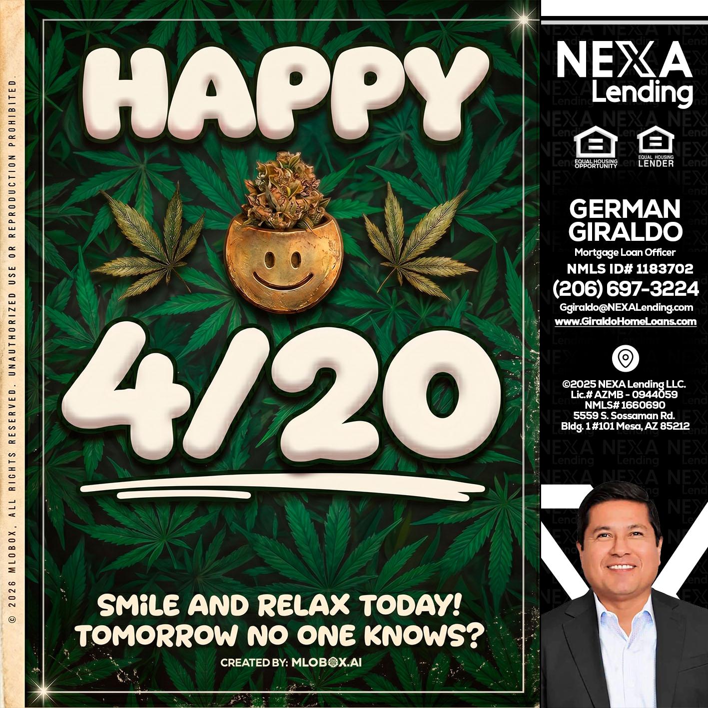HAPPY 4/20 - German Giraldo -Mortgage Loan Officer