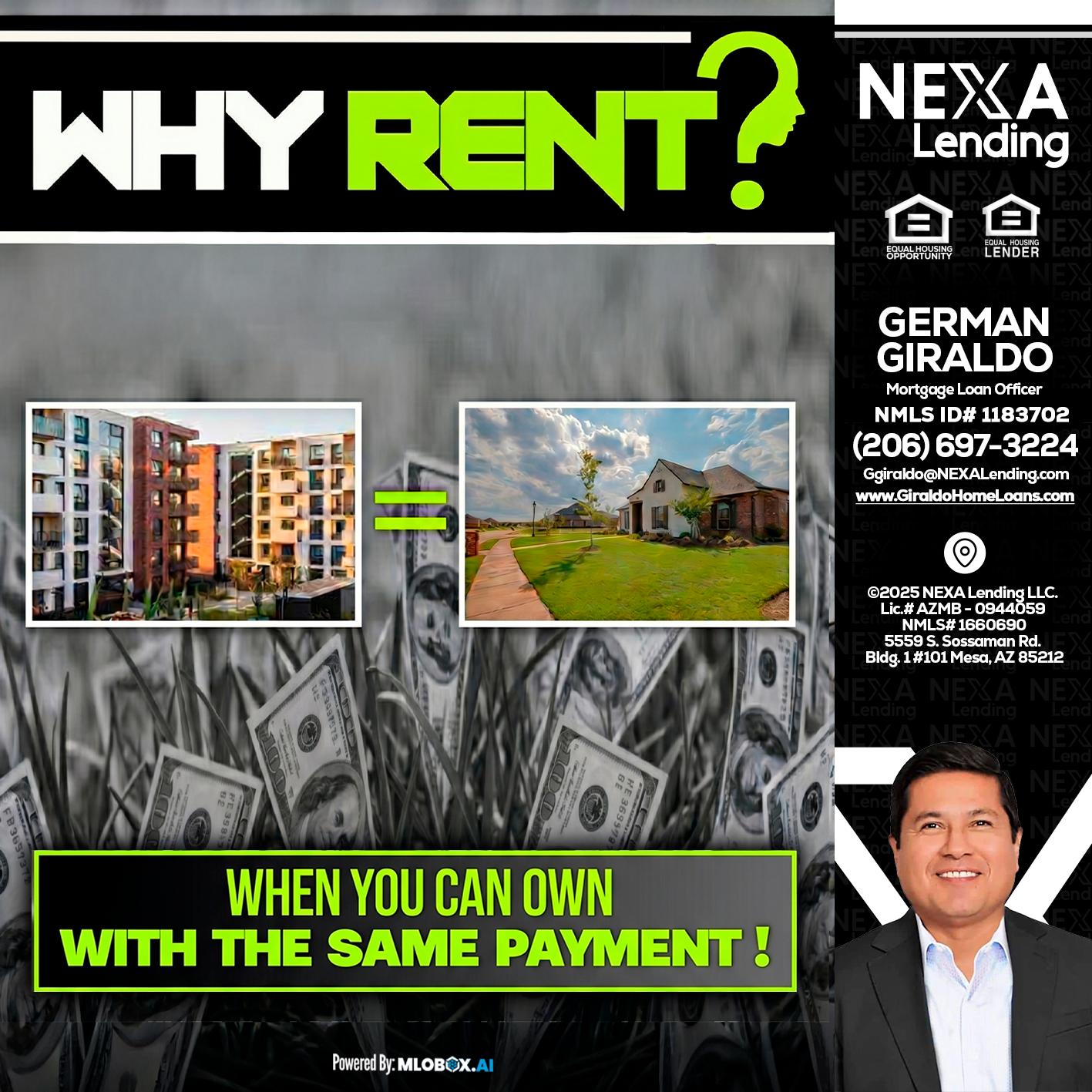 WHY RENT? - German Giraldo -Mortgage Loan Officer