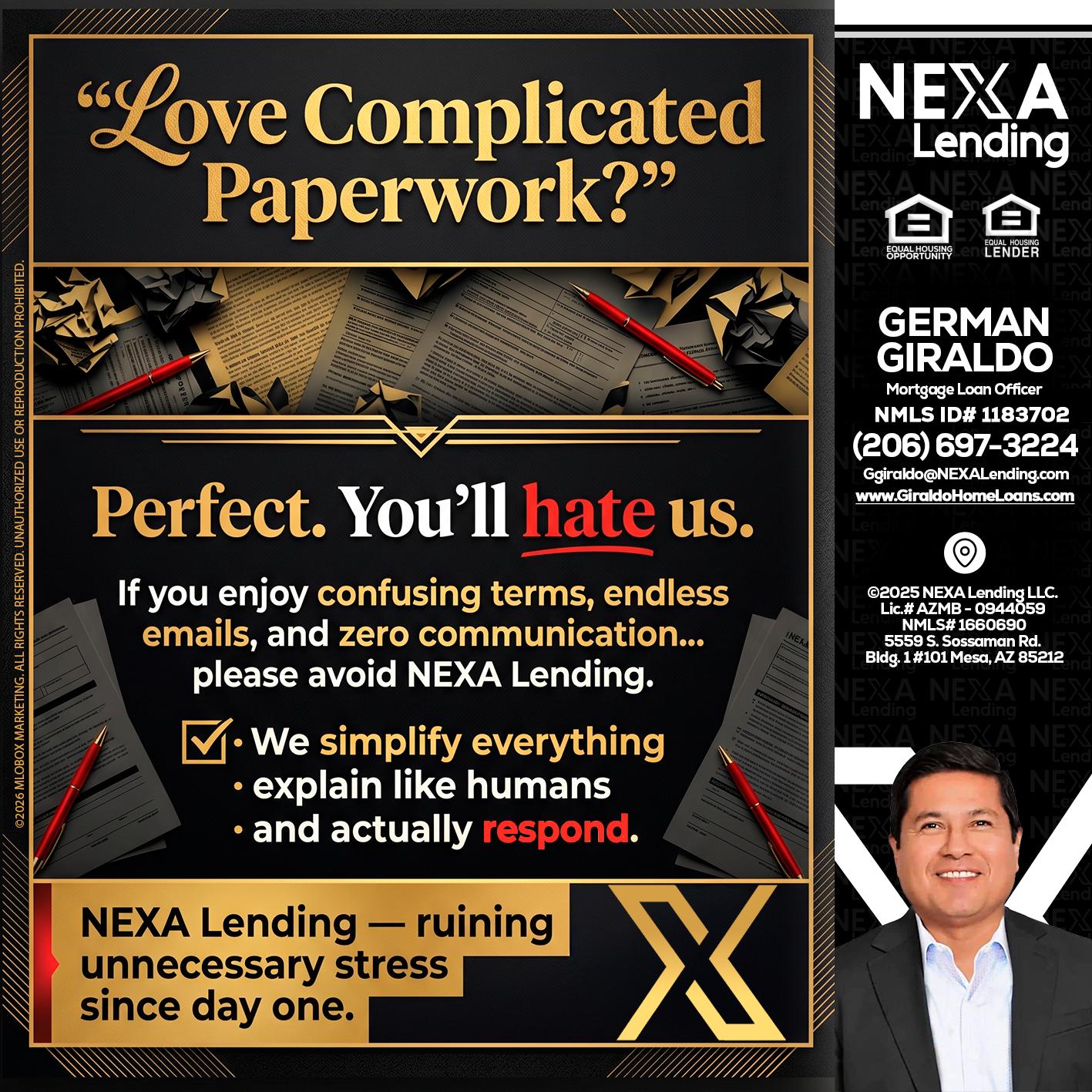 YOU WILL HATE US! - German Giraldo -Mortgage Loan Officer