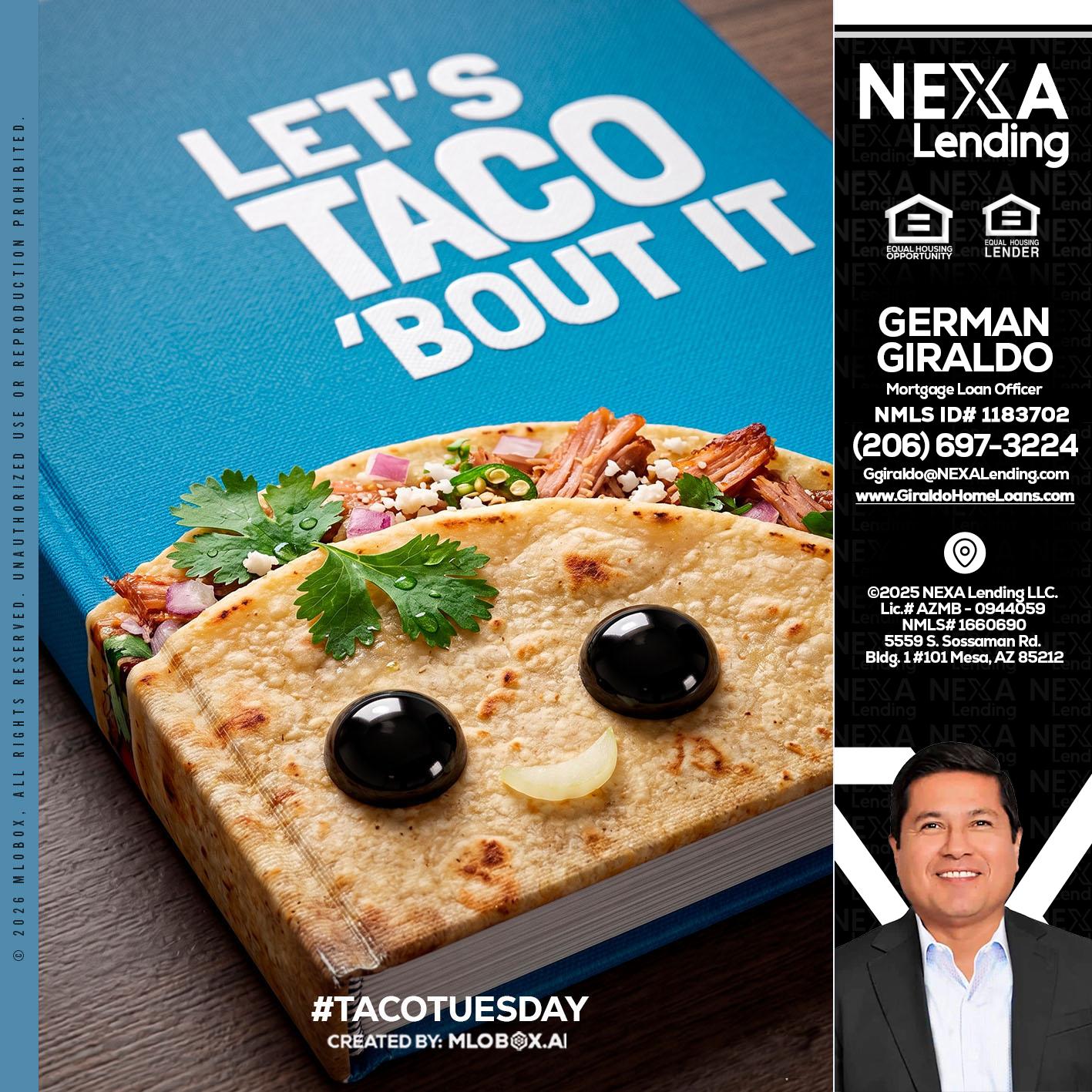 LETS TACO ABOUT IT - German Giraldo -Mortgage Loan Officer